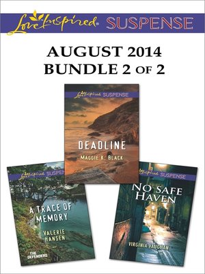 cover image of Love Inspired Suspense August 2014 - Bundle 2 of 2: A Trace of Memory\Deadline\No Safe Haven